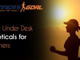 Best Under Desk Ellipticals for Runners