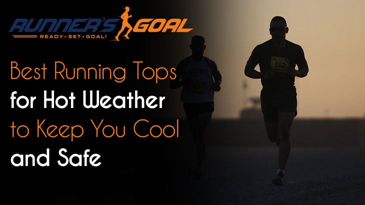 Best Running Tops for Hot Weather